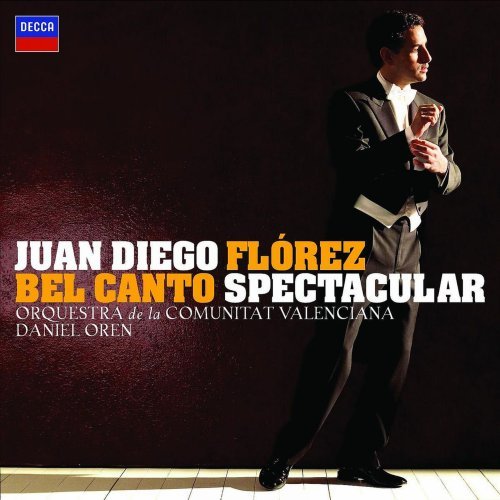 Juan Diego Florez/Bel Canto Spectacular