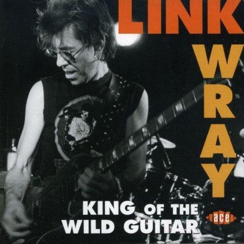 Link Wray/King Of The Wild Guitar@Import-Gbr