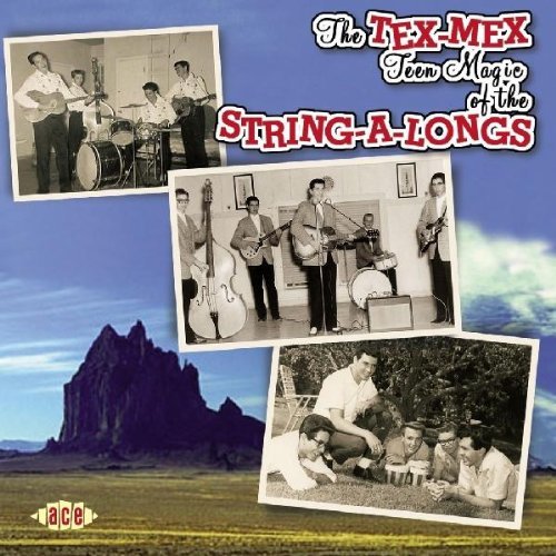 String-A-Longs/Tex-Mex Teen Magic Of The String-A-longs@Import-Gbr