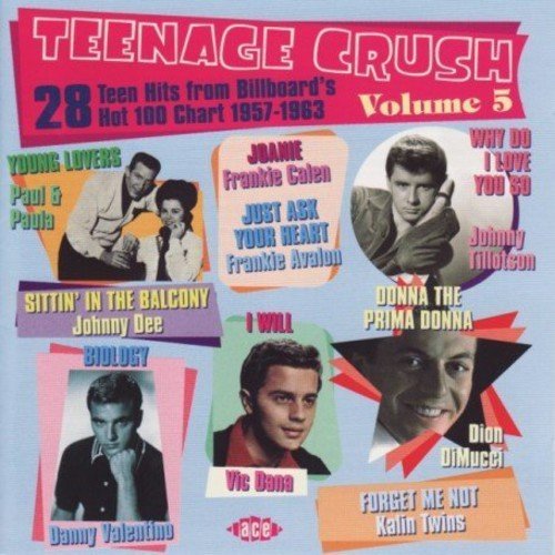 Teenage Crush/Vol. 5-Teenage Crush@Import-Gbr