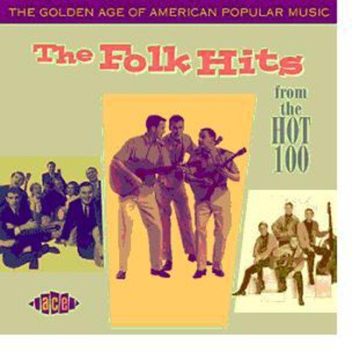 Golden Age Of American Popular Folk Hits/Various Artists@Import-Gbr@Cash/Baez/Kingston Trio