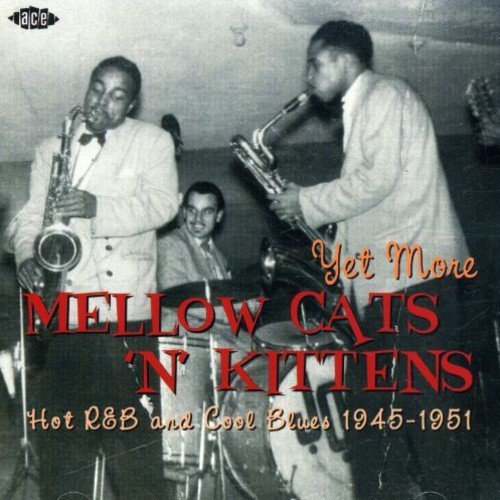 Yet More Mellow Cats 'N' Kitte/Yet More Mellow Cats 'N' Kitte@Import-Gbr
