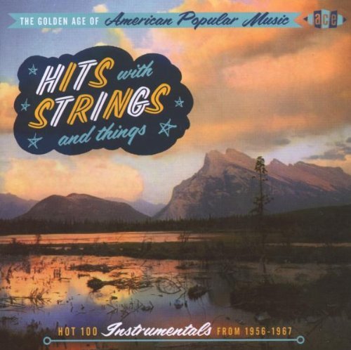 Golden Age Of American Popular/Hits With Strings & Things Hot@Import-Gbr