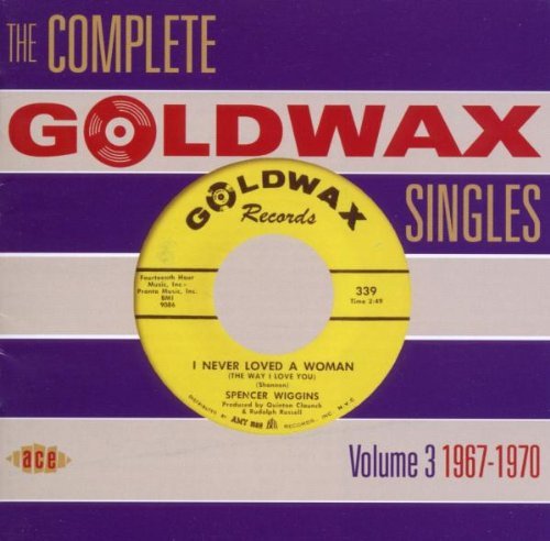 Complete Goldwax Singles/Vol. 3-1967-70@Import-Gbr@2 Cd