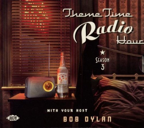 Theme Time Radio Hour/Season 3 With Your Host Bob Dy@Import-Gbr@2 Cd