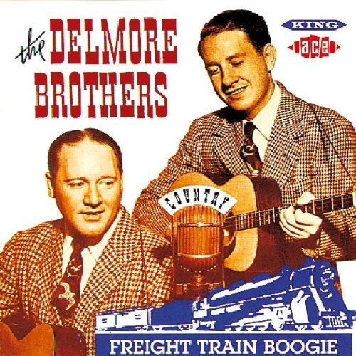 Delmore Brothers/Freight Train Boogie@Import-Gbr