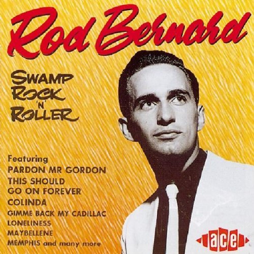 Rod Bernard/Swamp Rocknroller@Import-Gbr