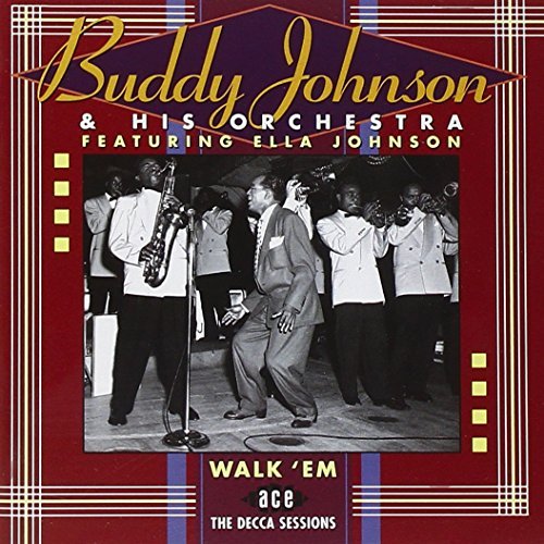 Buddy & His Orchestra Johnson/Walk 'Em-Decca Sessions@Import-Gbr
