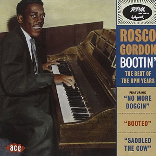 Rosco Gordon/Bootin'-Best Of The Rpm Years@Import-Gbr