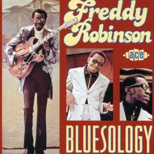 Freddy Robinson/Bluesology@Import-Gbr
