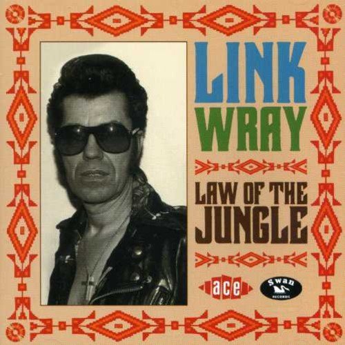 Link Wray Law Of The Jungle Import Gbr 