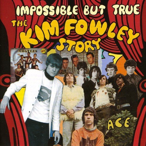 Kim Fowley/Impossible But True-Kim Fowley@Import-Gbr