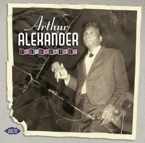 Arthur Alexander/Greatest@Import-Gbr