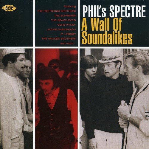 Phil's Spectre: A Wall of Soundalikes/Phil's Spectre: A Wall of Soundalikes