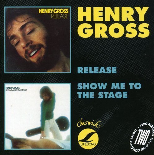 Henry Gross Release Show Me To The Stage Import Gbr 2 On 1 