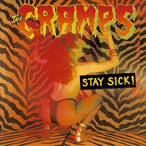 Cramps Stay Sick! Import Gbr Stay Sick! 
