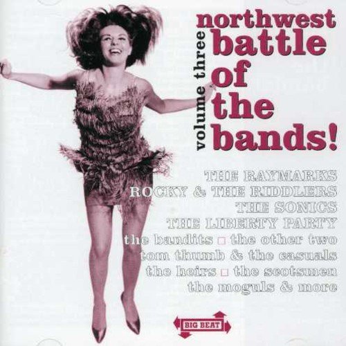 Northwest Battle Of The Bands/Vol. 3-Northwest Battle Of The Bands@Import-Gbr@Northwest Battle Of The Bands