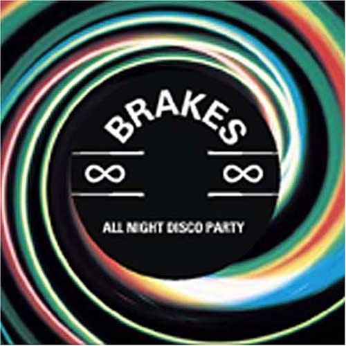 Brakes/All Night Disco Party@Import-Gbr