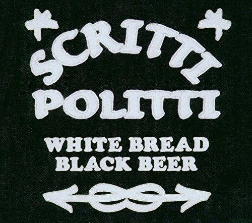 Scritti Politti/White Bread Black Beer@Import-Eu