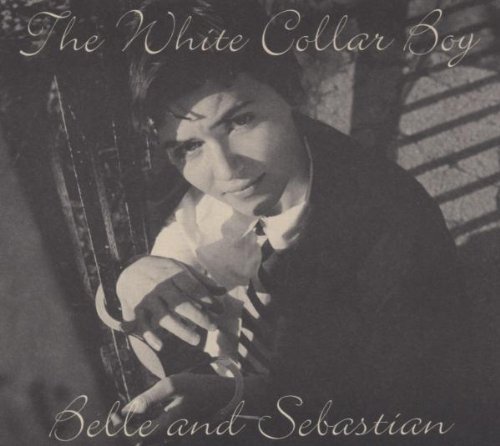 Belle & Sebastian/White Collar Boy@Import-Gbr