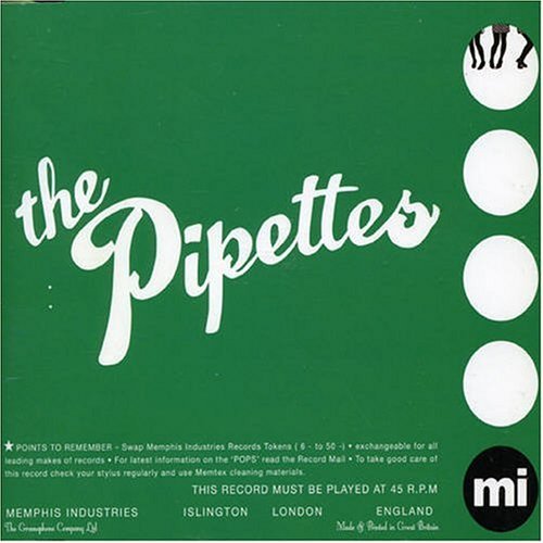 Pipettes/Your Kisses Are Wasted On Me