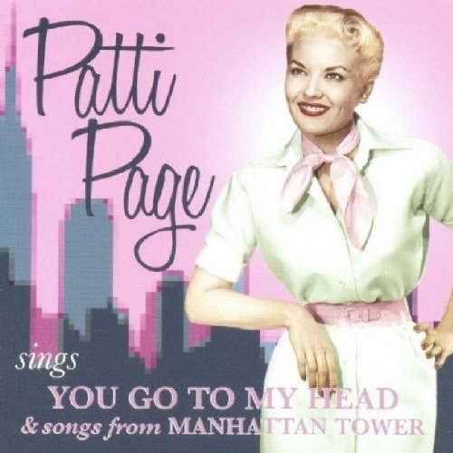 Patti Page/Sings You Go To My Head & Song