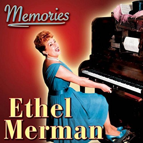 Ethel Merman/Memories
