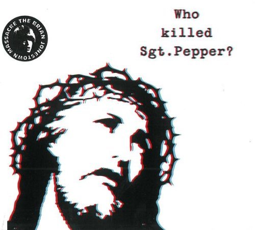 Brian Jonestown Massacre/Who Killed Sgt. Pepper?