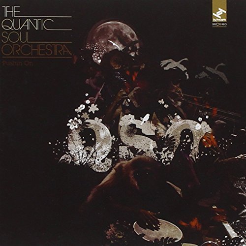Quantic Soul Orchestra/Pushin' On@Pushin On
