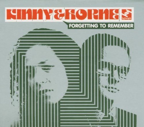 Kinny & Horne/Forgetting To Remember