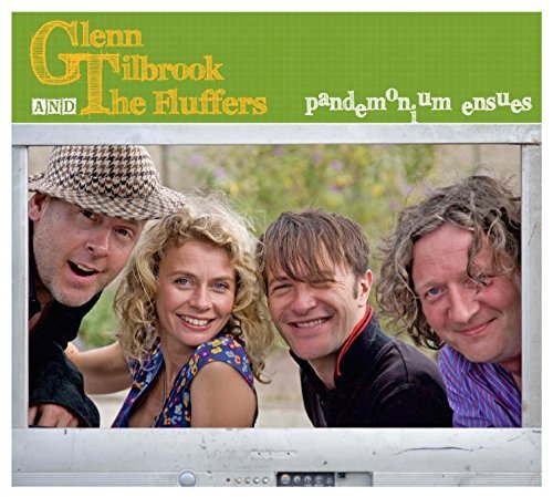 Glen & The Fluffers Tilbrook/Pandemonium Ensues@Import-Gbr