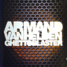 Armand Van Helden/Ghettoblaster@Import-Eu