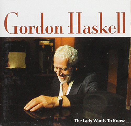 Gordon Haskell/Lady Wants To Know@Import-Eu