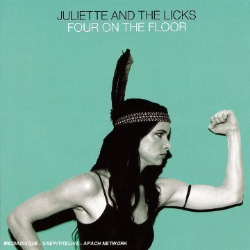 Juliette & The Licks/Four On The Floor@Import-Gbr