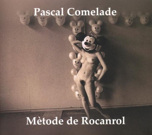 Pascal Comelade/Vol. 2-Methode De Rocanrol@Import-Eu@Digipak