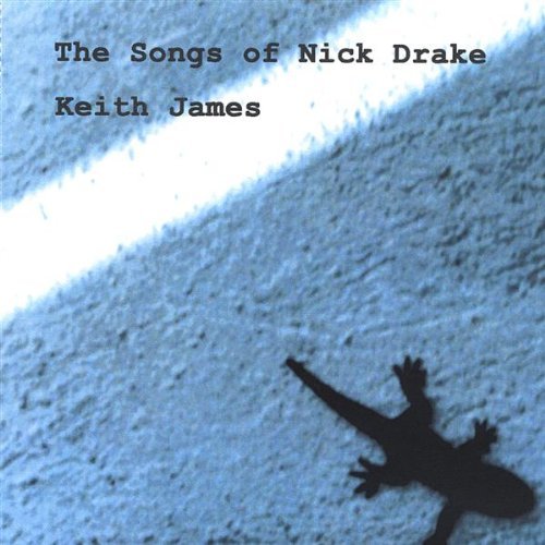 Keith James/Songs Of Nick Drake