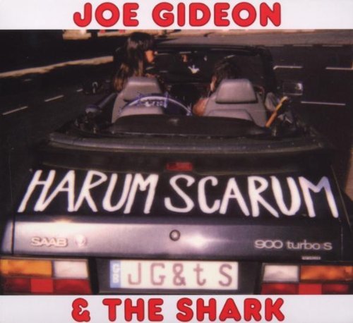 Joe & The Shark Gideon/Harum Scarum