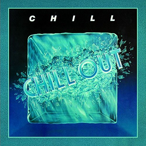 Chill/Chill Out