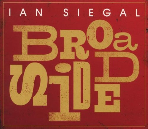 Ian Siegal Broadside 