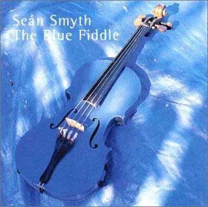 Sean Smyth/Blue Fiddle