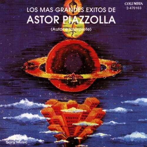 Astor Piazzolla/Los Mas Grandes Exitos