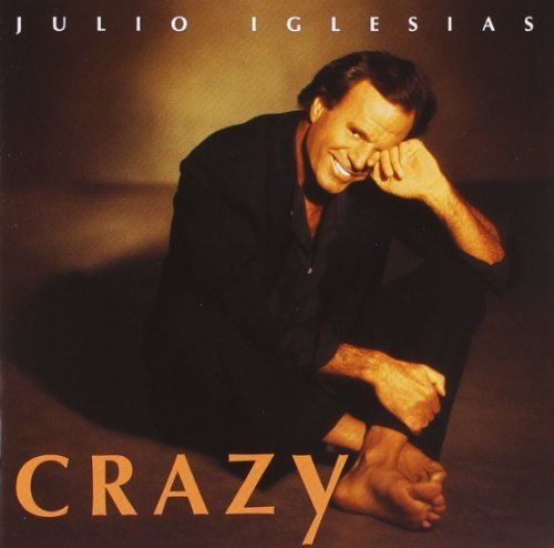Julio Iglesias/Crazy@Import-Eu@Import-Eu