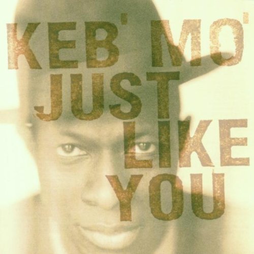 Keb Mo/Just Like You@Import-Eu