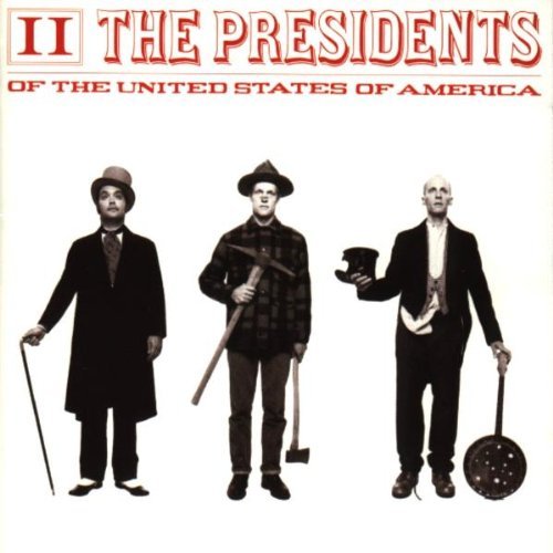 Presidents Of The United State/Ii@Import-Eu