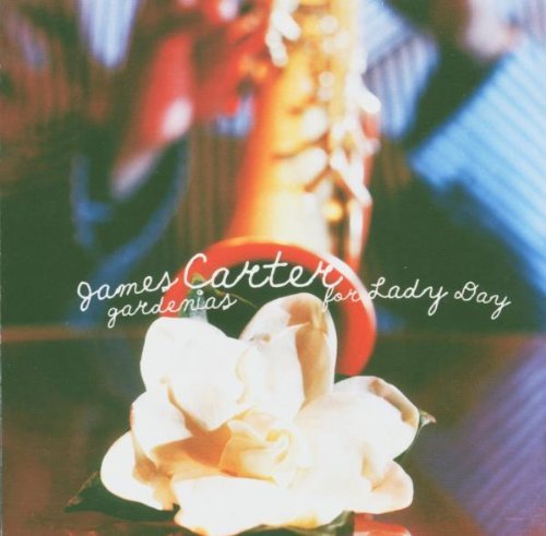 James Carter/Gardenias For A Lady Day@Import-Eu@Sacd/Incl. Bonus Tracks