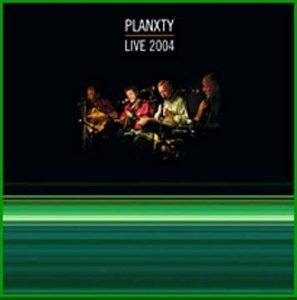 Planxty Live 2004 Import Gbr 