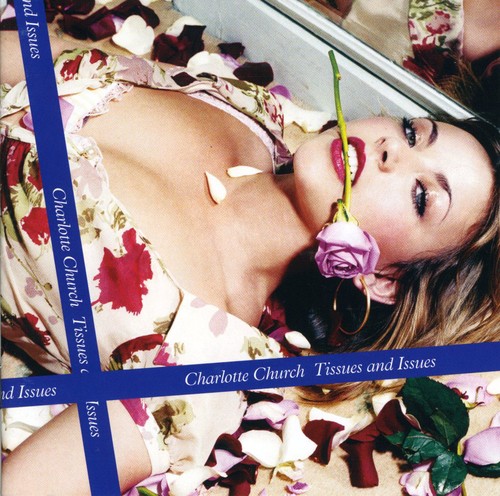 Charlotte Church/Tissues & Issues@Import-Gbr