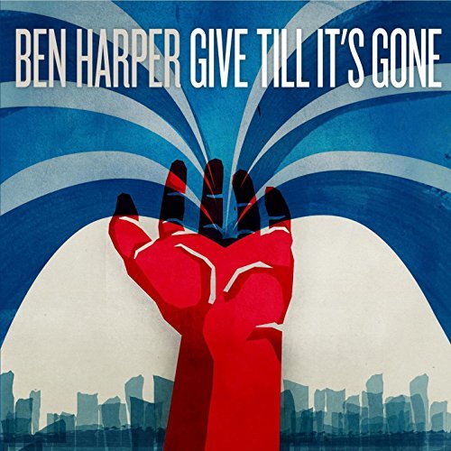 Ben Harper/Give Till It's Gone