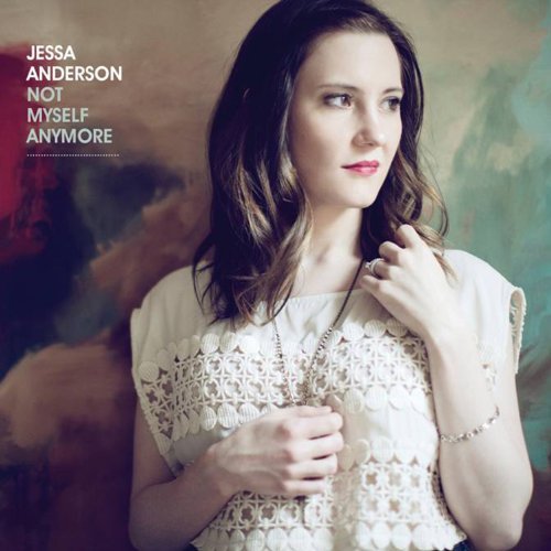 Jessa Anderson/Not Myself Anymore