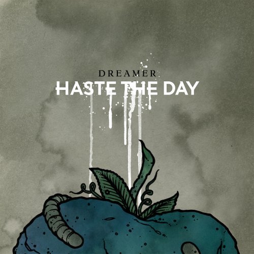 Haste The Day/Dreamer